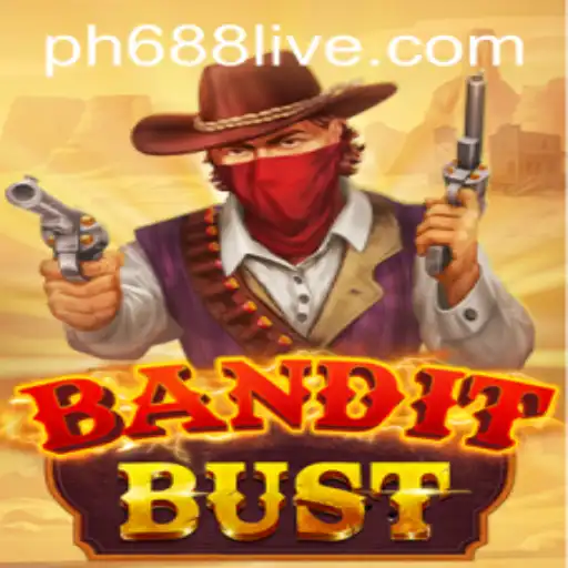 Discover the Thrills of BanditBust and Unlock the Secrets of PH688 Live